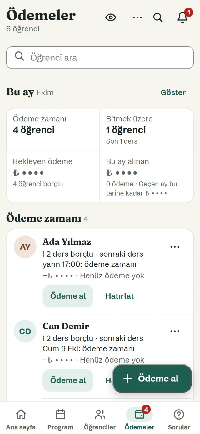 Ödemeler ekranı, örnek bilgilerle: bu ay 4 öğrencide ödeme zamanı, 1 öğrencinin paketi bitmek üzere; tutarlar gizli.